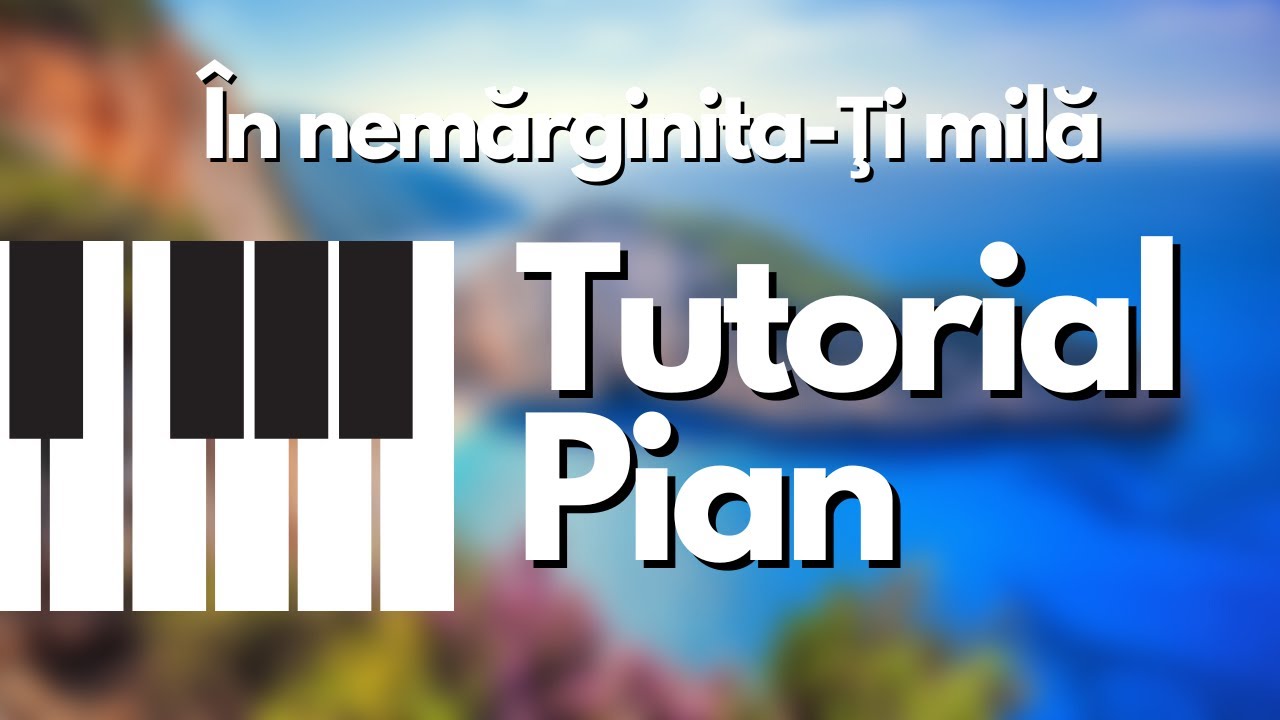 În nemărginita-Ţi milă | Acompaniament pentru pian
