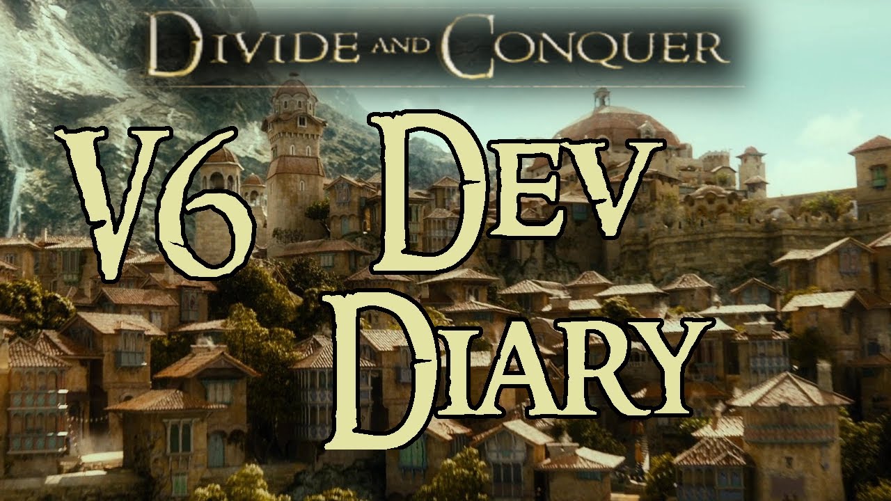 Divide and Conquer V6 Dev Diary