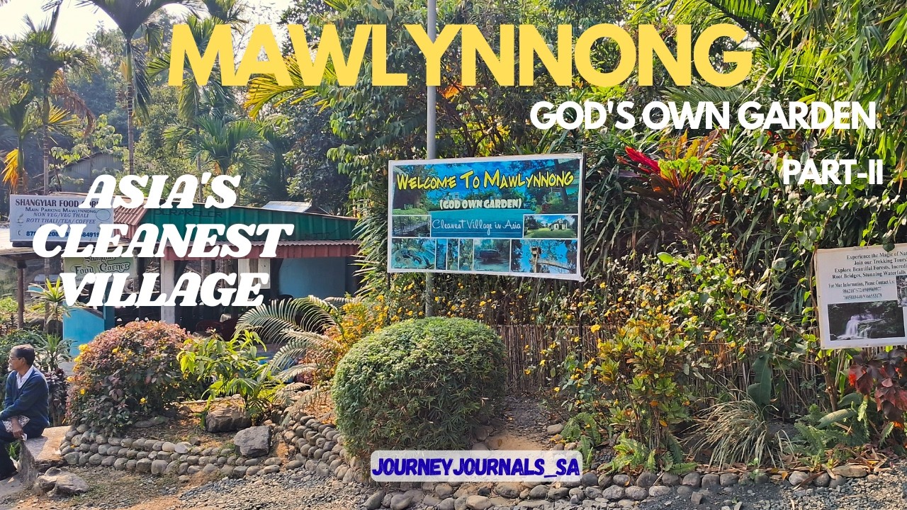 Asia's Cleanest Village: Mawlynnong | God's Own Garden | Meghalaya | Part-II