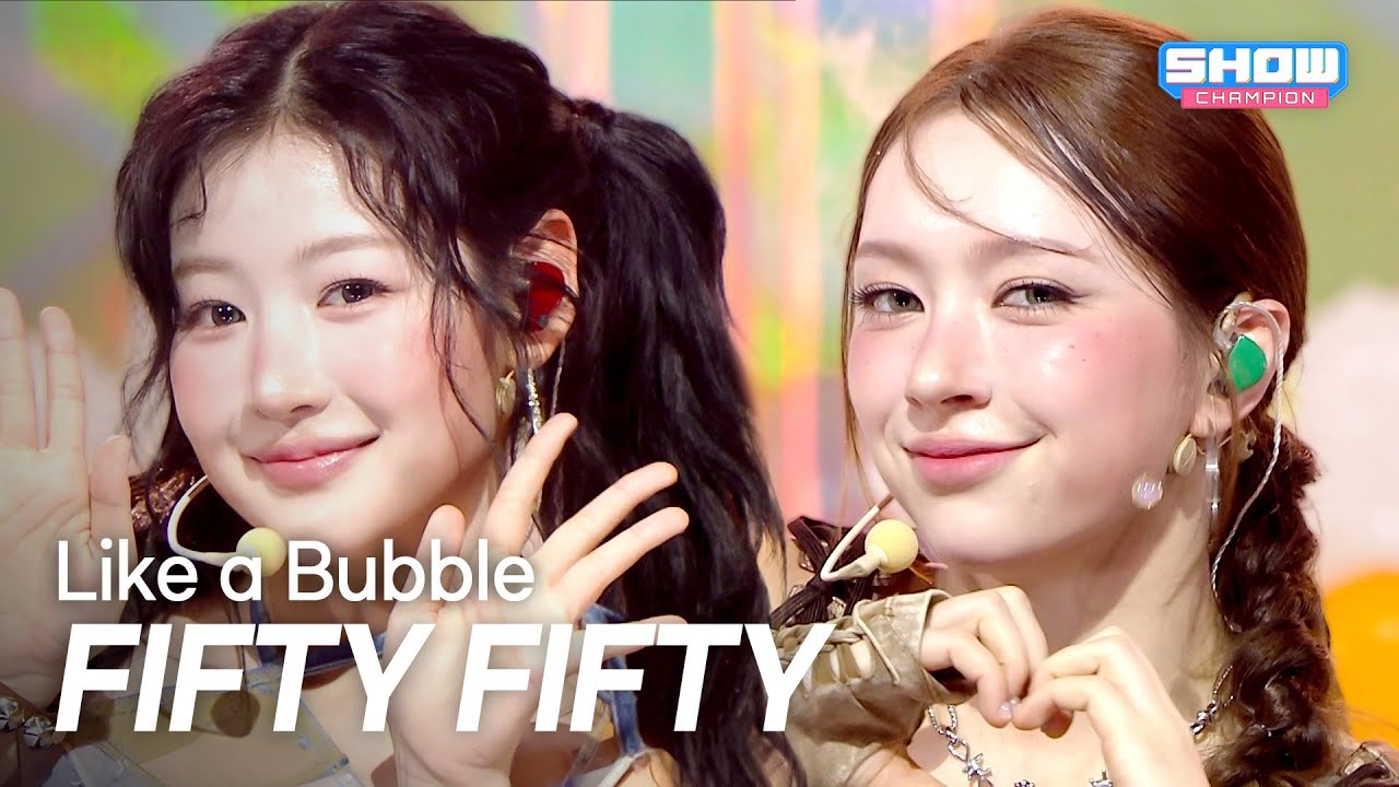 [COMEBACK] FIFTY FIFTY (피프티피프티) - Like a Bubble l Show Champion l EP.600 l 260610