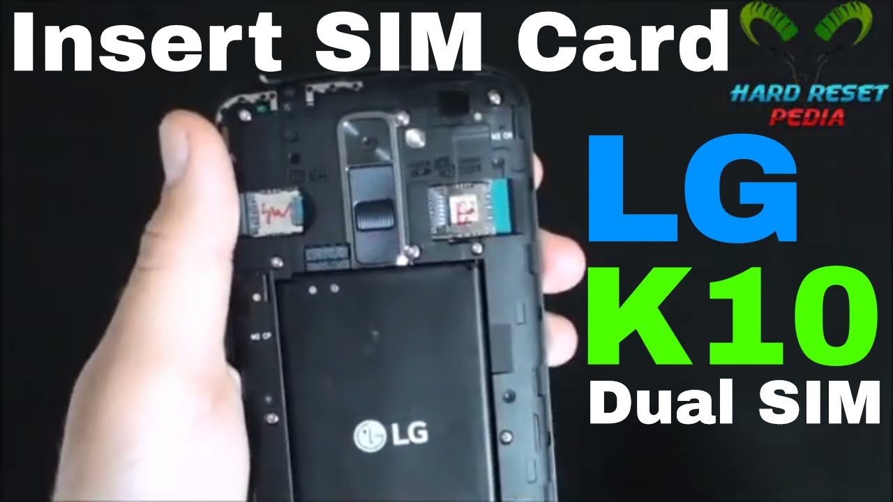 LG K10 Dual SIM Insert The SIM Card