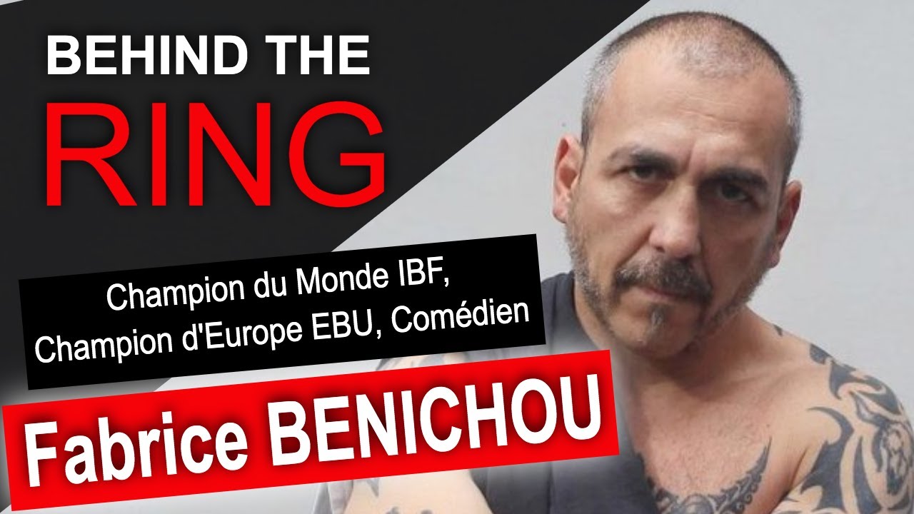 Fabrice BENICHOU - Interview Boxe BEHIND THE RING