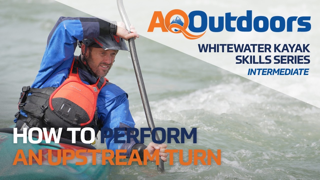 How to Perform an Upstream Turn | Intermediate Whitewater Kayaking Skills Series