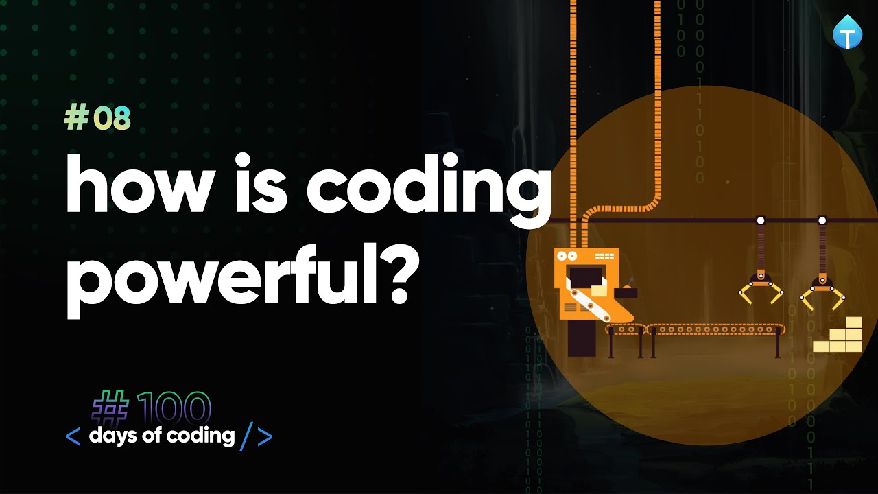 How is Coding powerful? Tekie Byte #08