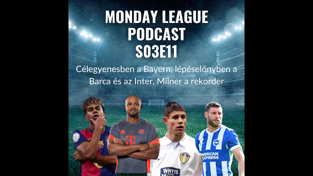 S03E11_Célegyenesben a Bayern, lépéselőnyben a Barca és az Inter, Milner a rekorder