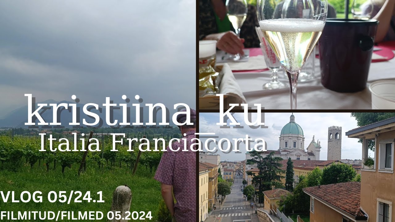 VLOG 03/24.1 Veinireisile Itaaliasse - Franciacorta aeg / Winetrip to Italy - time for Franciacorta