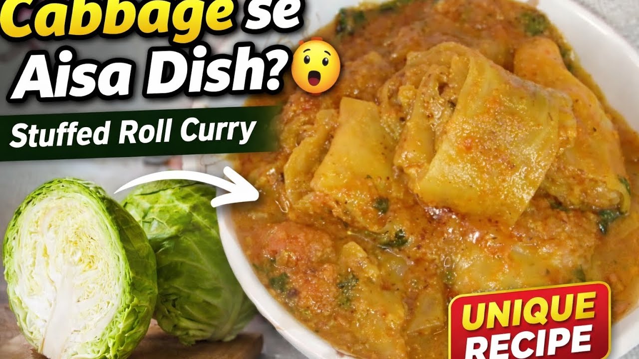 Cabbage Se Aisi Dish? 😲 Stuffed Cabbage Roll Curry | Unique Cabbage Recipe