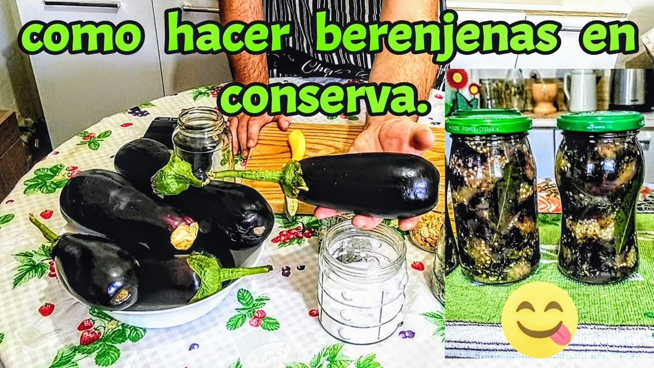como hacer berenjenas en conserva escabeche paso a paso