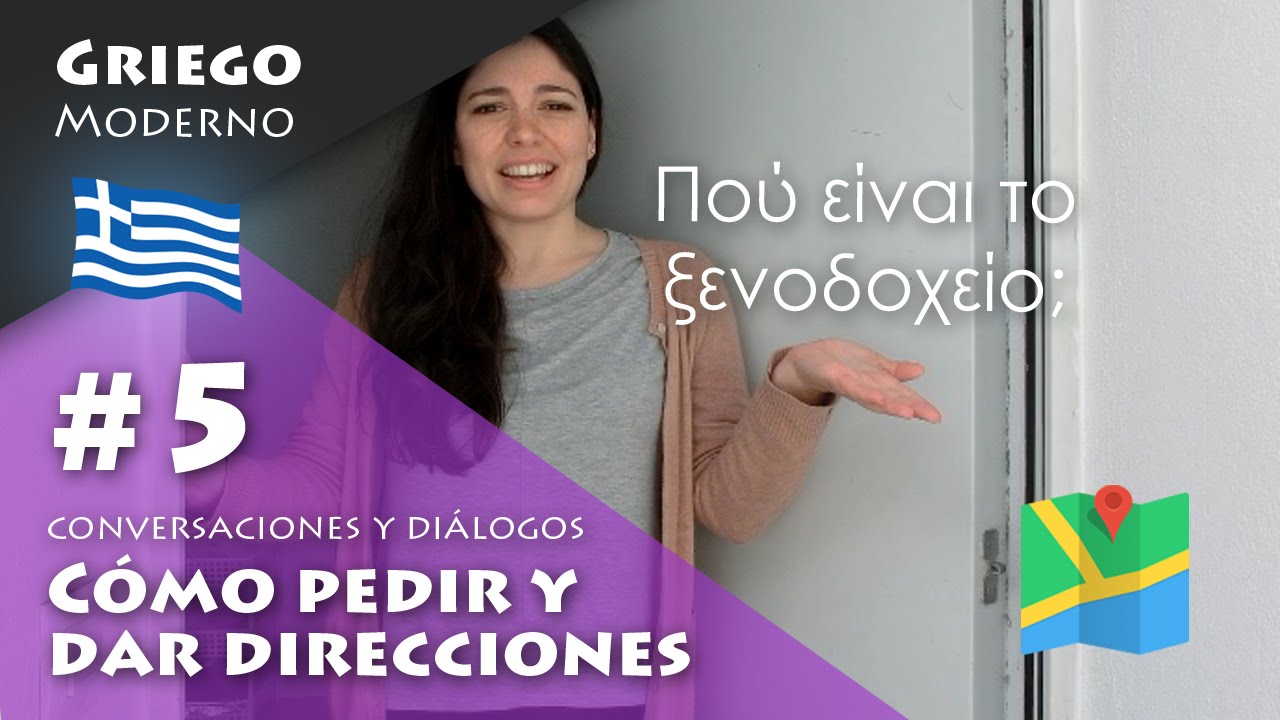 Diálogo #5: Cómo pedir y dar direcciones | GRIEGO MODERNO
