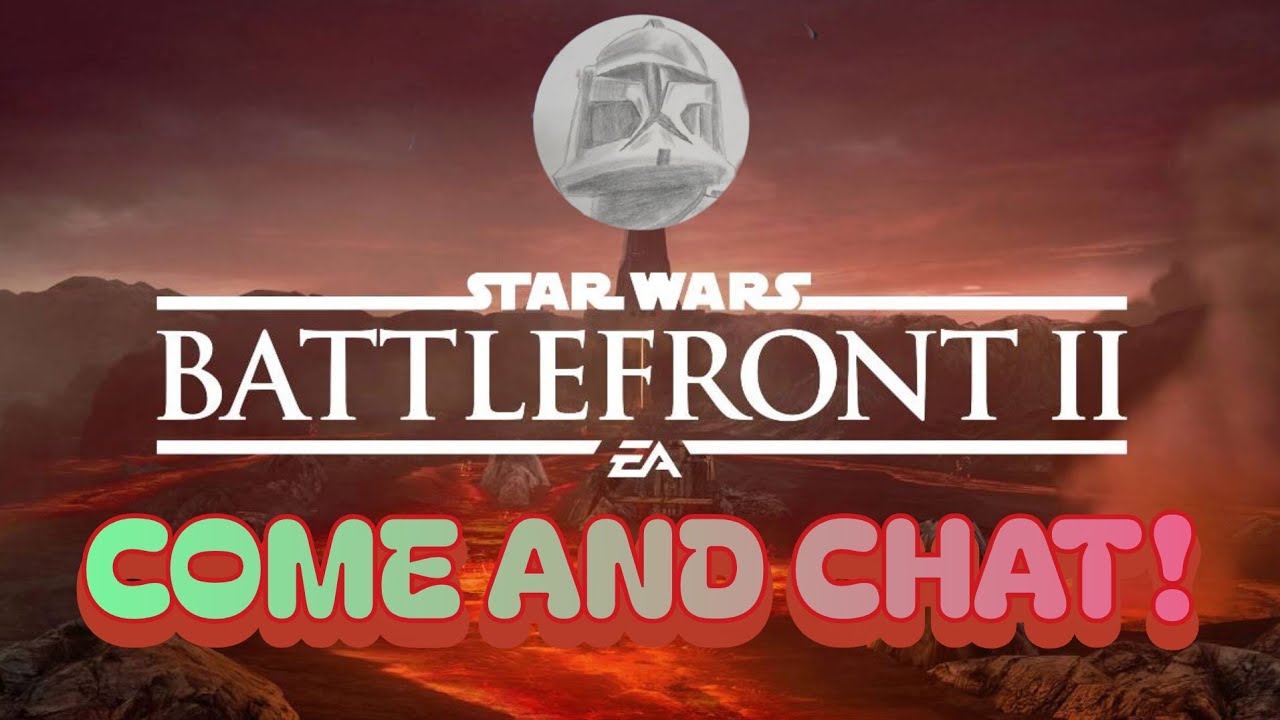 Battlefront 2 Chill Stream