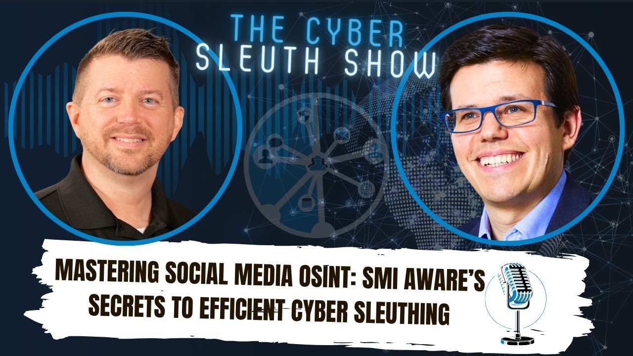 Mastering Social Media OSINT: SMI Aware's Secrets to Cyber Sleuthing