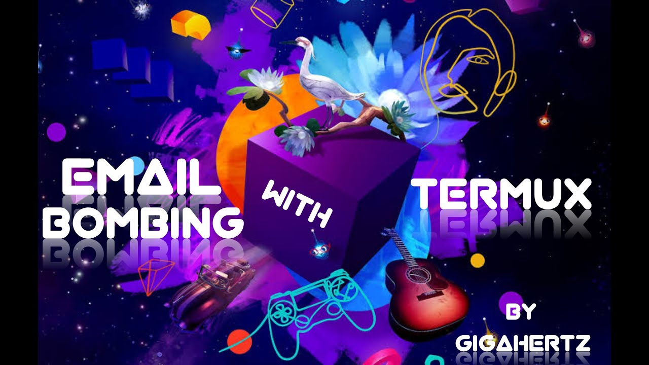 EMAIL BOMBING with TERMUX | GIGAHERTZ LEGACY