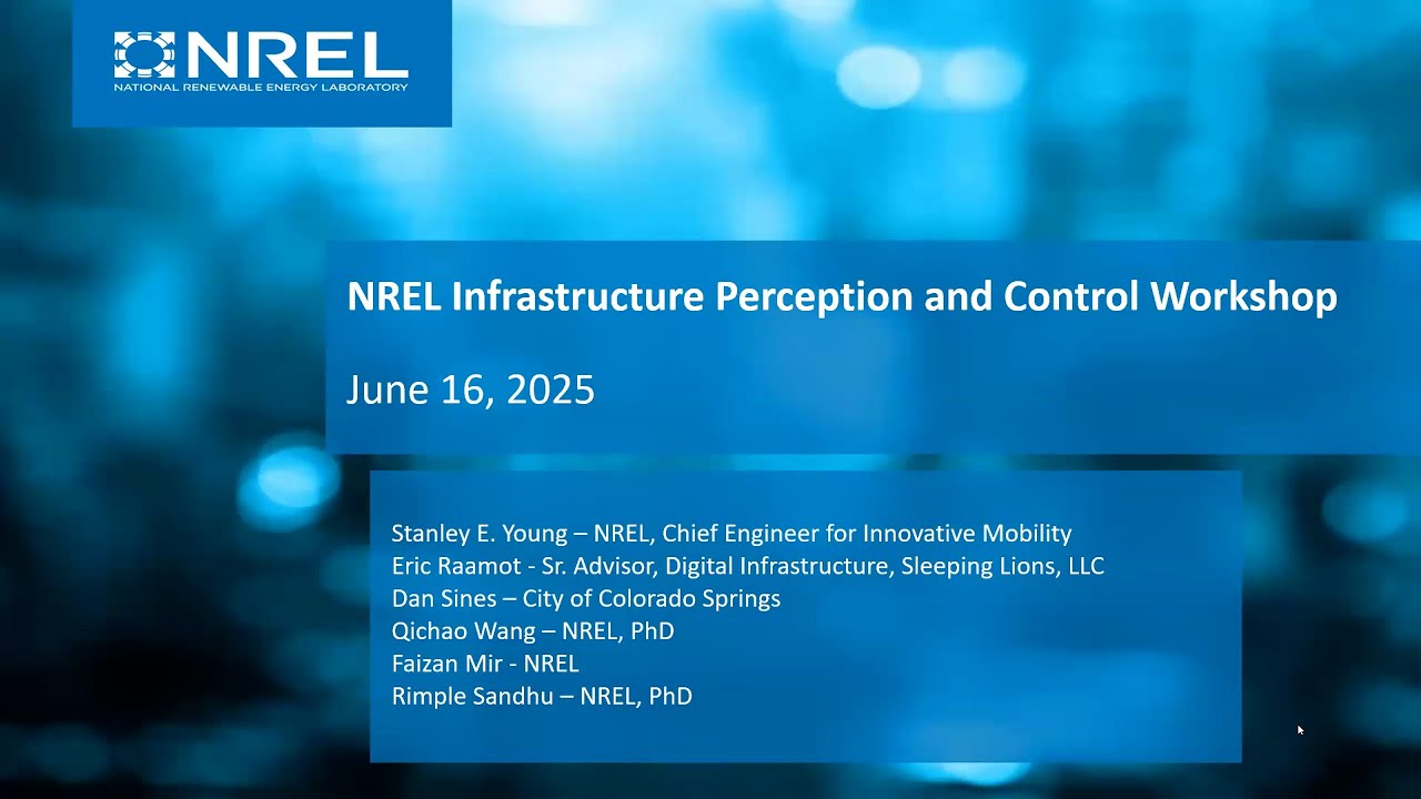 NREL’s Roadway Infrastructure Perception and Control Overview Workshop