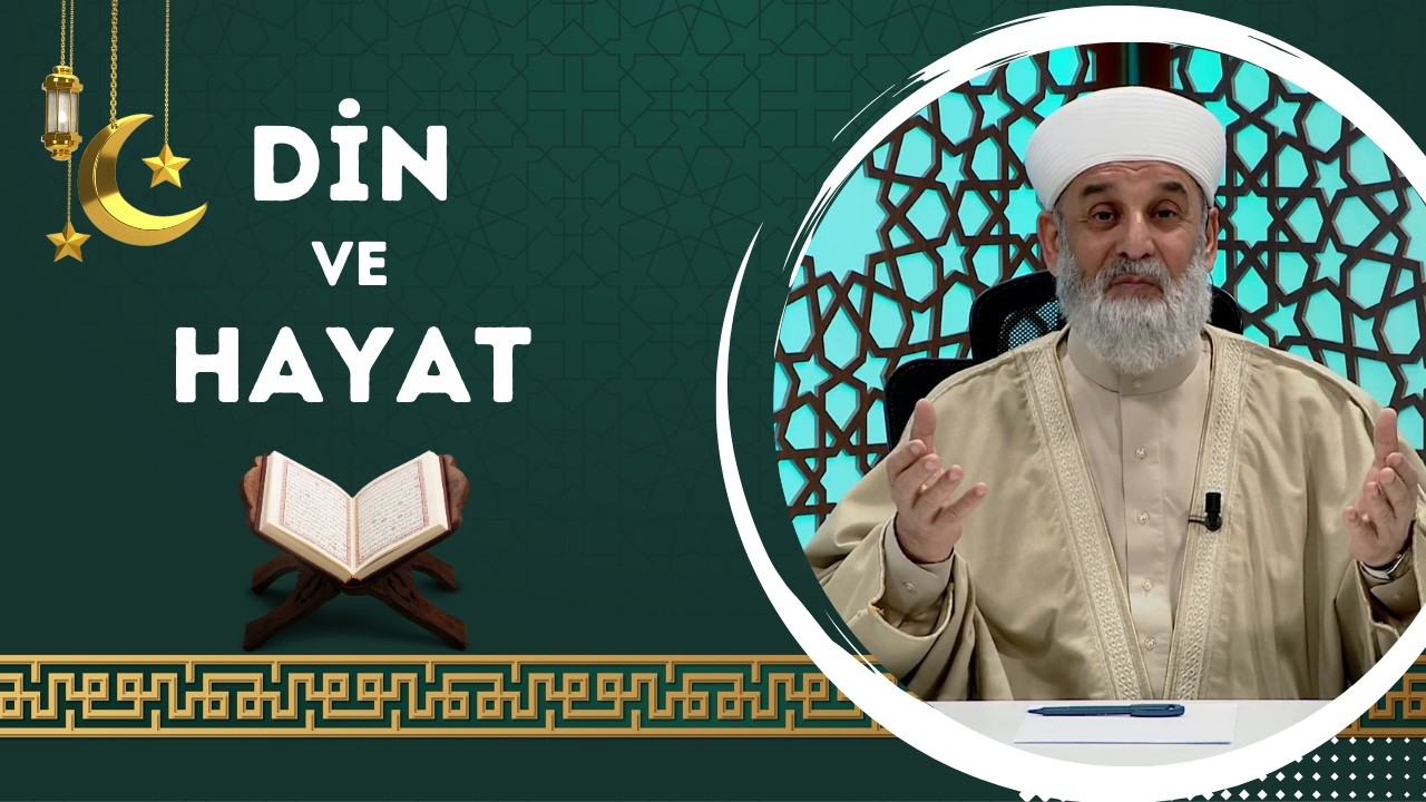 Din ve Hayat 18. Bölüm (Ramazan Özel)