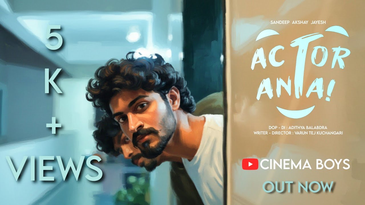 ActorAnta Full Shortfilm | Cinema Boys | Varuntej | sandeep | shortfilm 