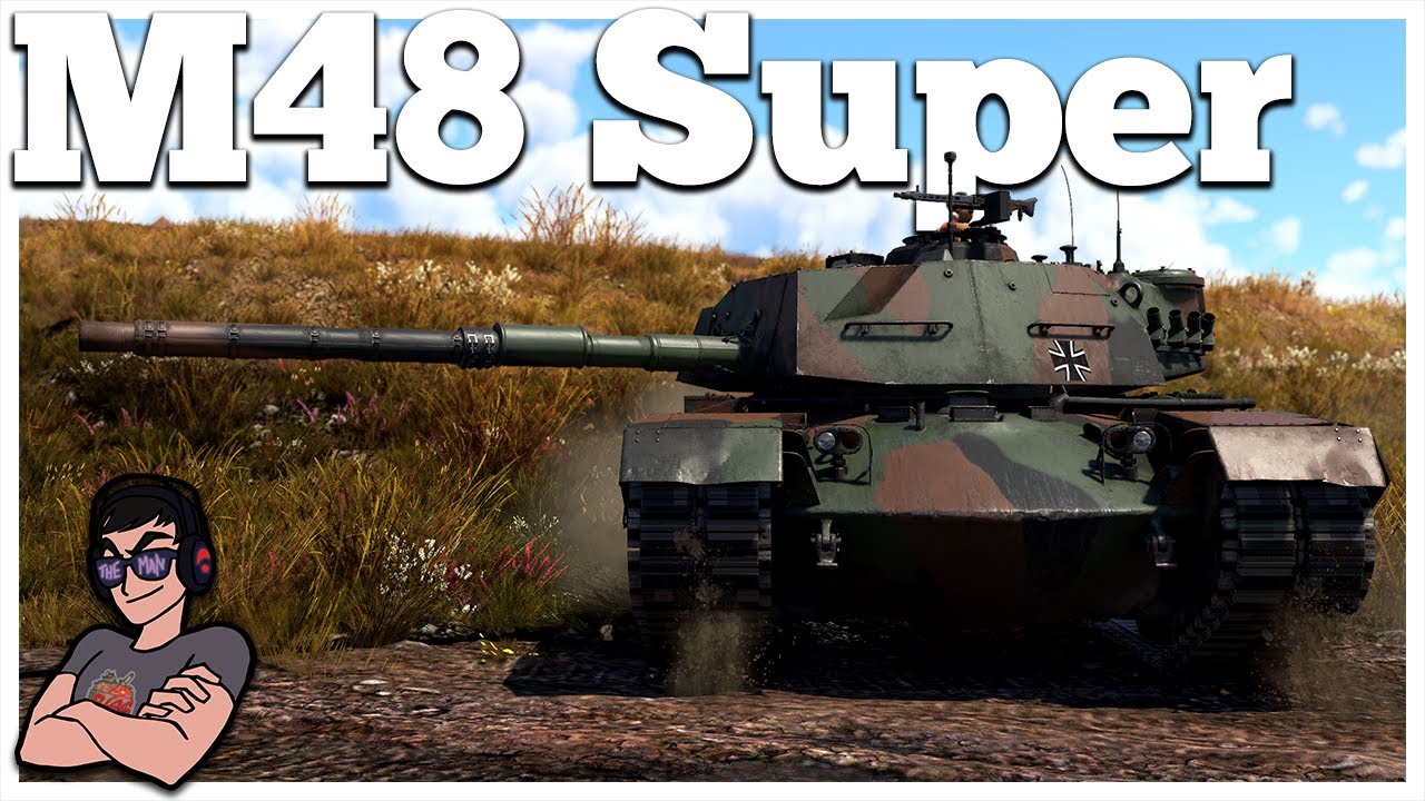 Overpriced Efficiency - M48 Super - War Thunder