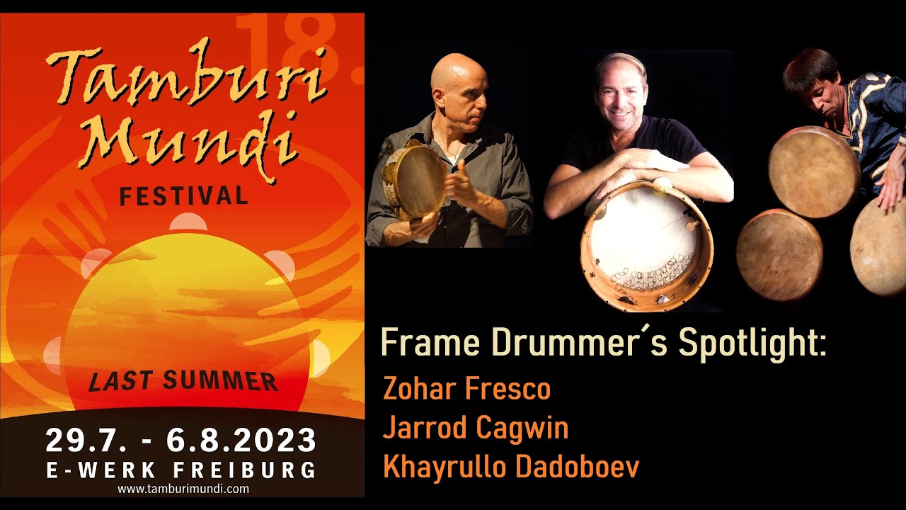 TAMBURI MUNDI FESTIVAL 2023 - CONCERT 03.08. - Frame Drummer´s Spotlight