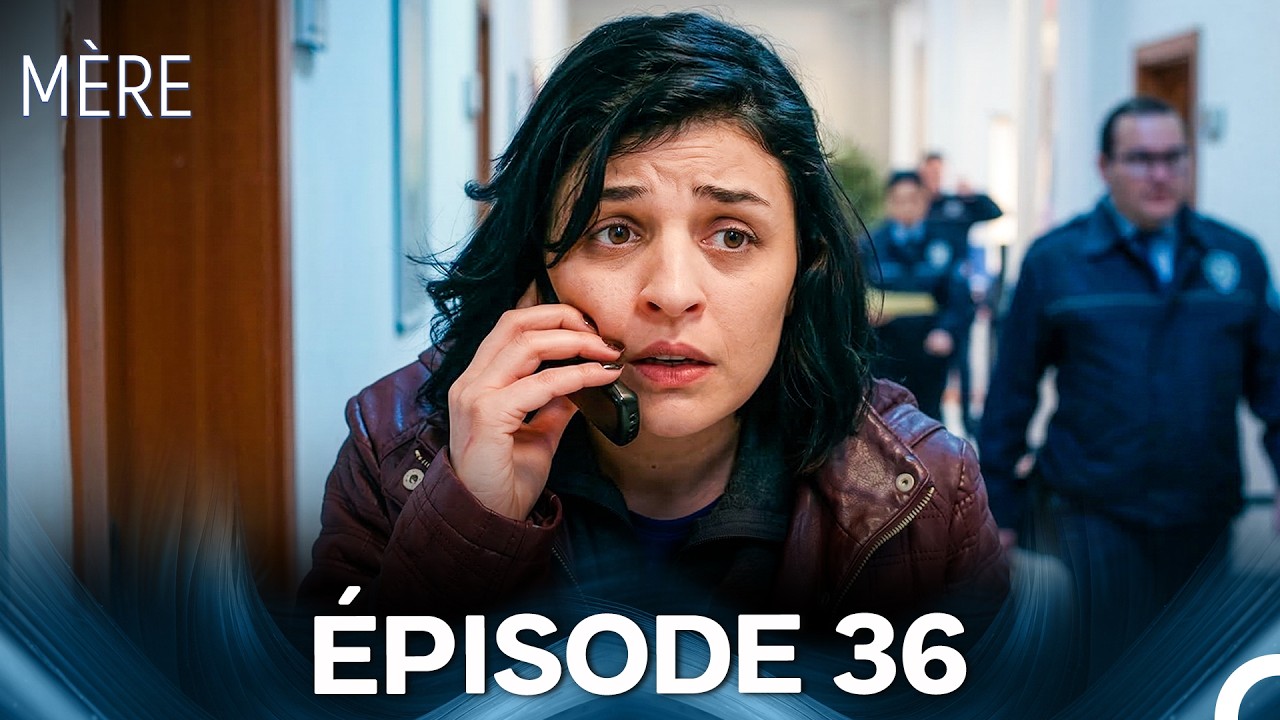 Mère Épisode 36 (Doublage en Français)