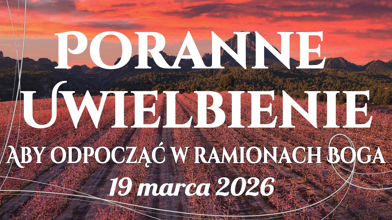 🙌🏻🔥20 Pieśni Porannego Uwielbienia które Leczą Serce i Dają Wewnętrzny Spokój