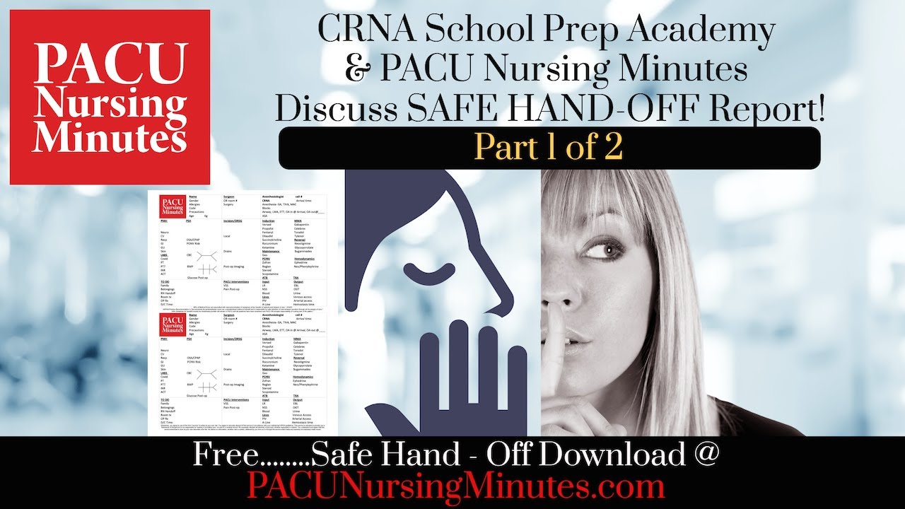 Safe Hand Off with CRNA School Prep Academy & PACU Nursing Minutes