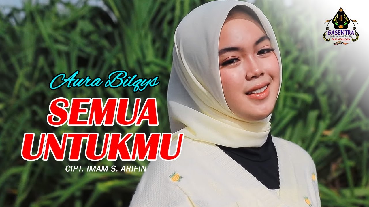 AURA BILQYS - SEMUA UNTUKMU (Cover Dangdut)