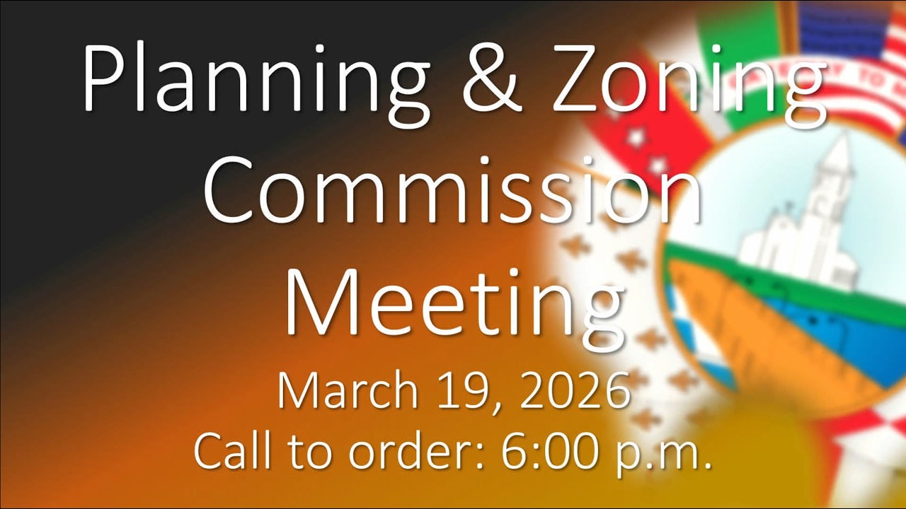 Planning & Zoning Commission Meeting, 03/19/2026