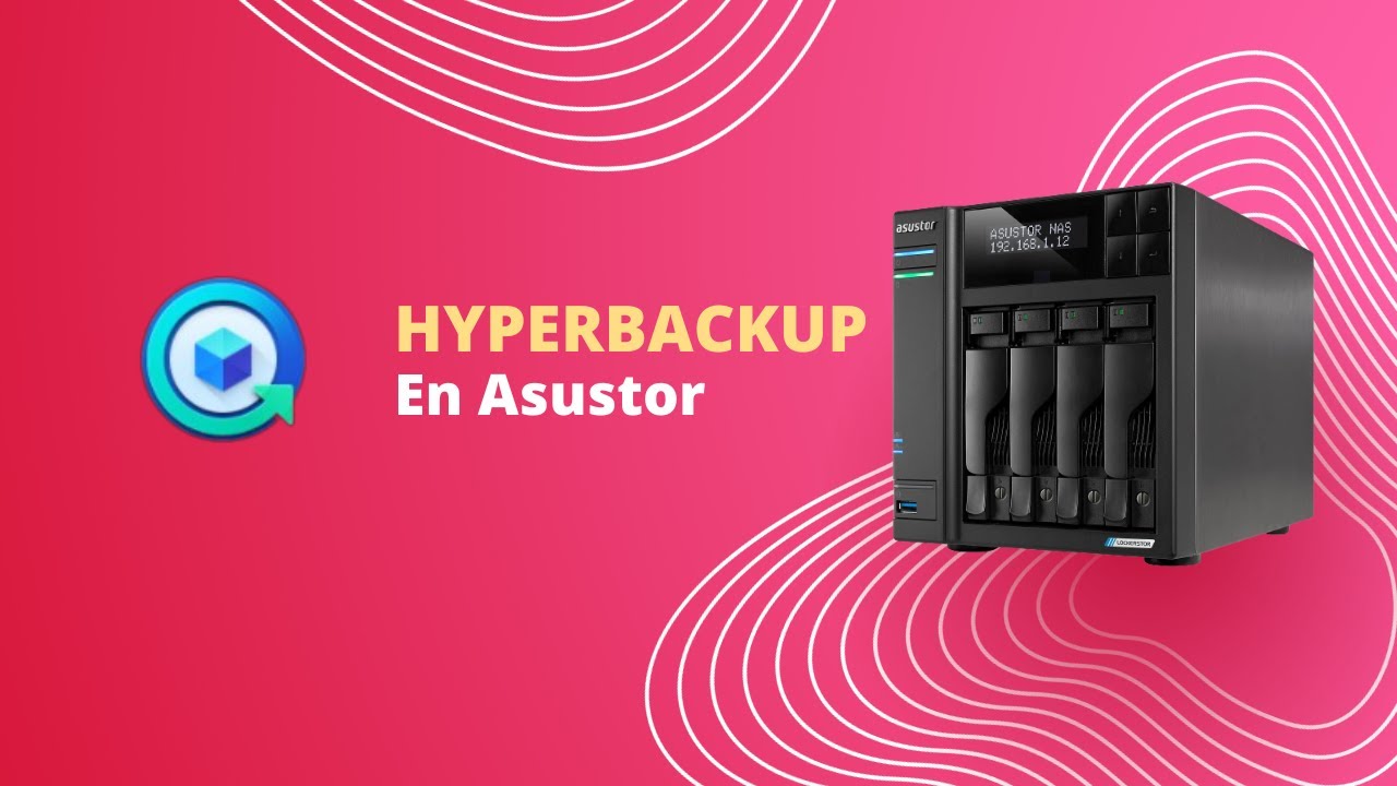 Hyperbackup en Asustor Lockestor 4