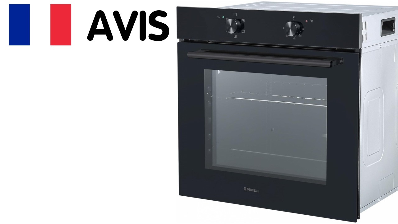 🇫🇷 Avis Four Encastrable Gedtech Gfo76bl 76l Grill Fonctions Vapeur