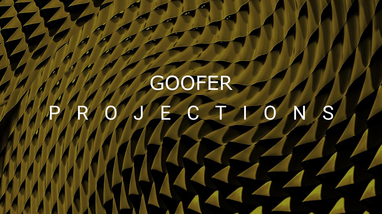 Goofer - Projections (Single)