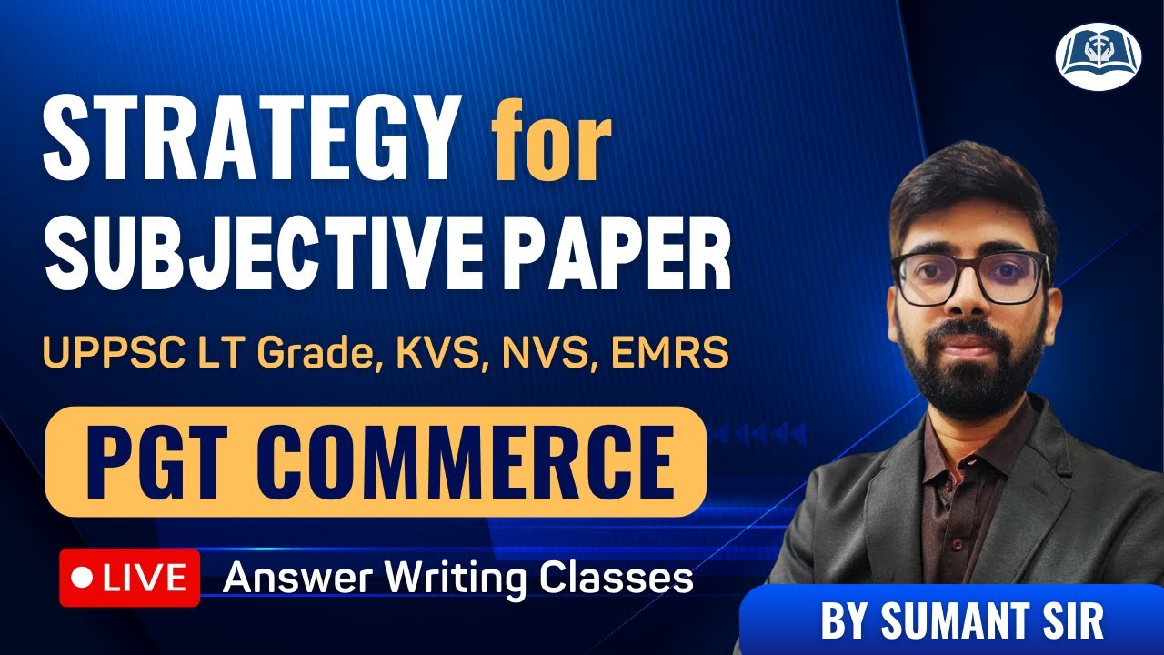 Subjective Master Strategy | UPPSC LT Grade | KVS | NVS | EMRS PGT Commerce 2026