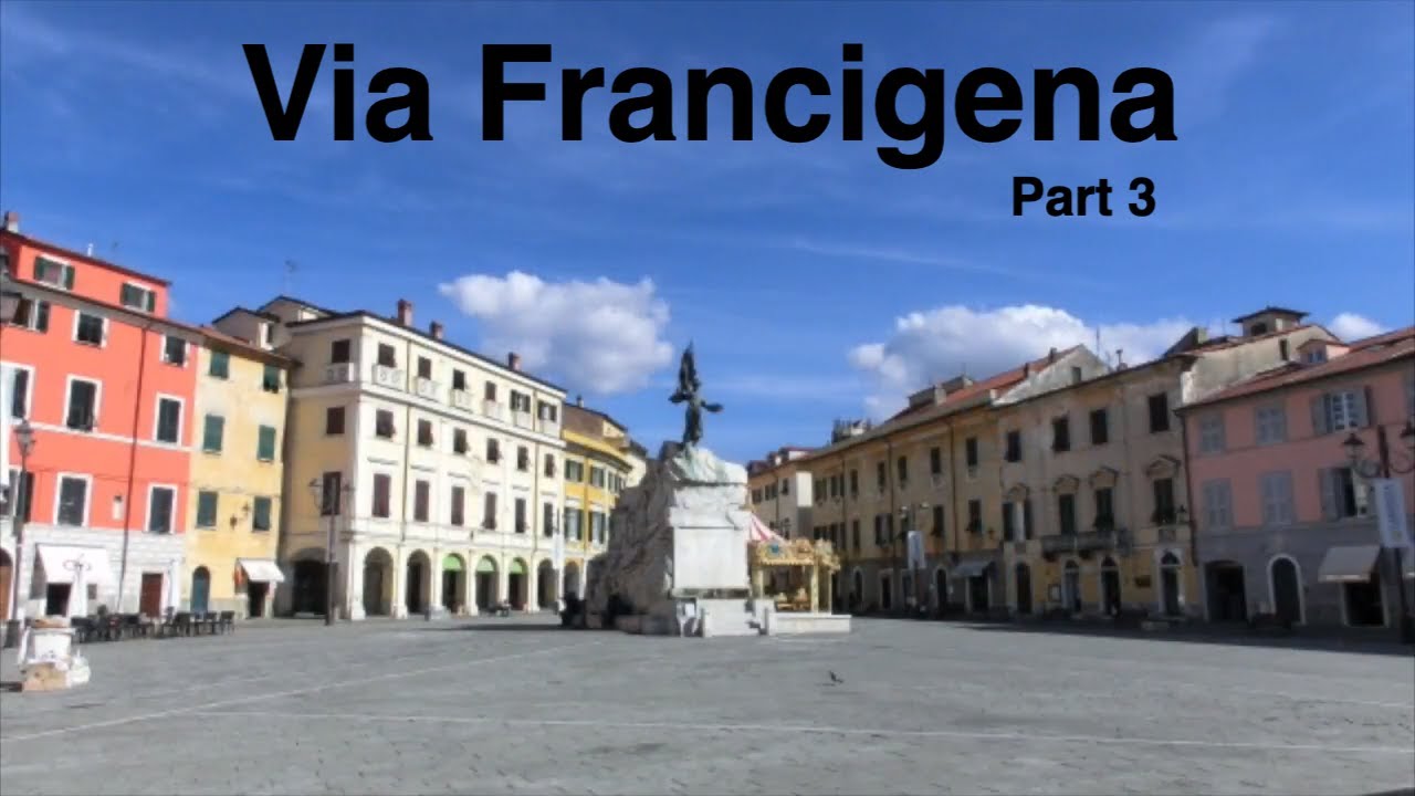 Via Francigena - 1.900 km on foot from Canterbury to Rome - Part 3