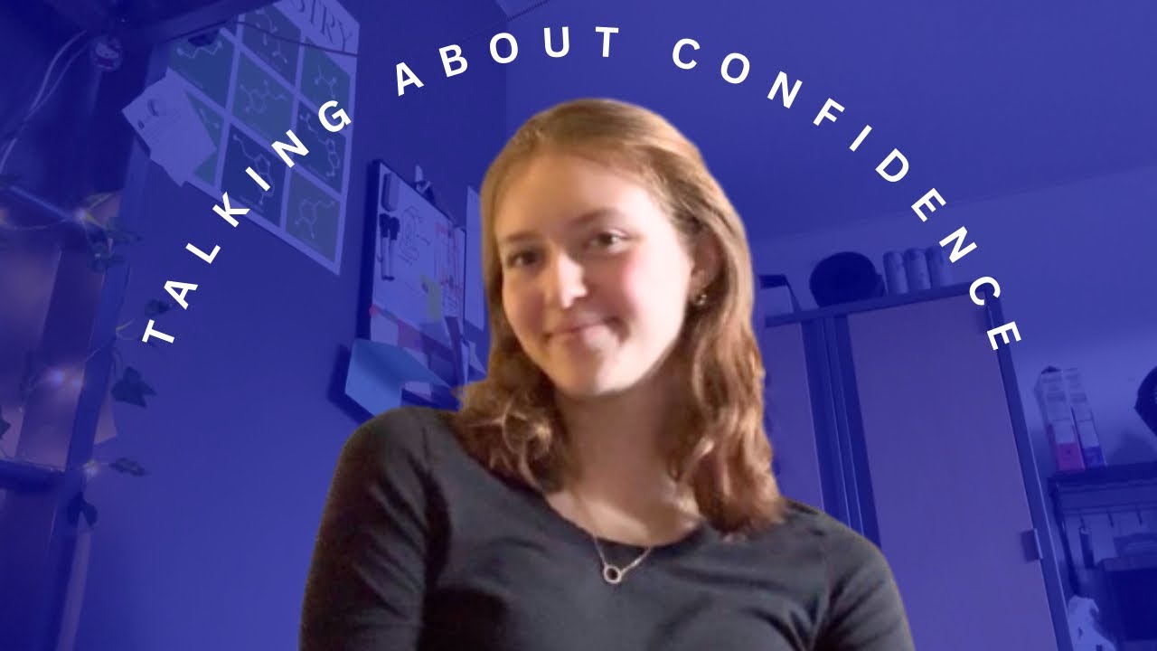 Talking About How to Have Confidence 