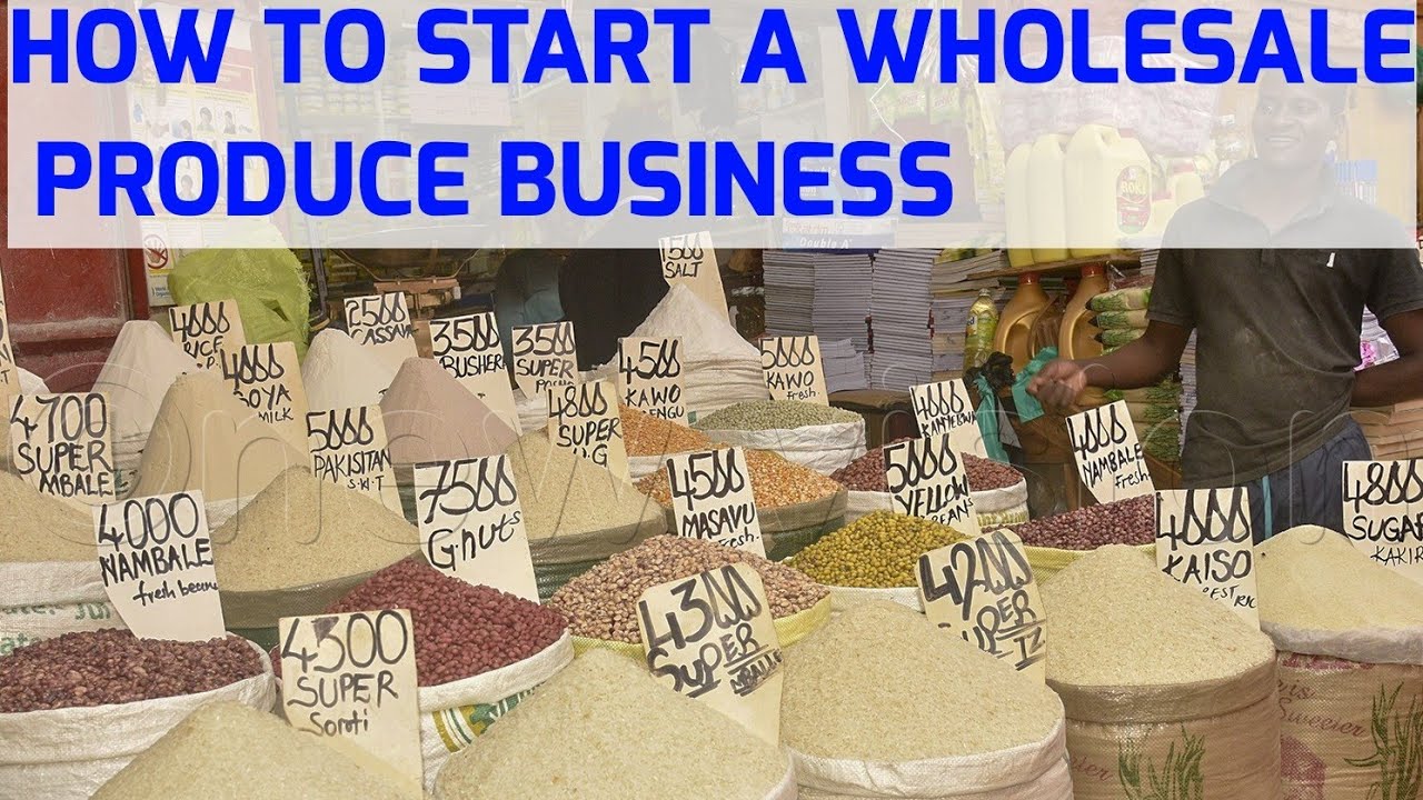 Step by Step Guide to Start an Agricultural Produce Wholesale Business | For Beginners
