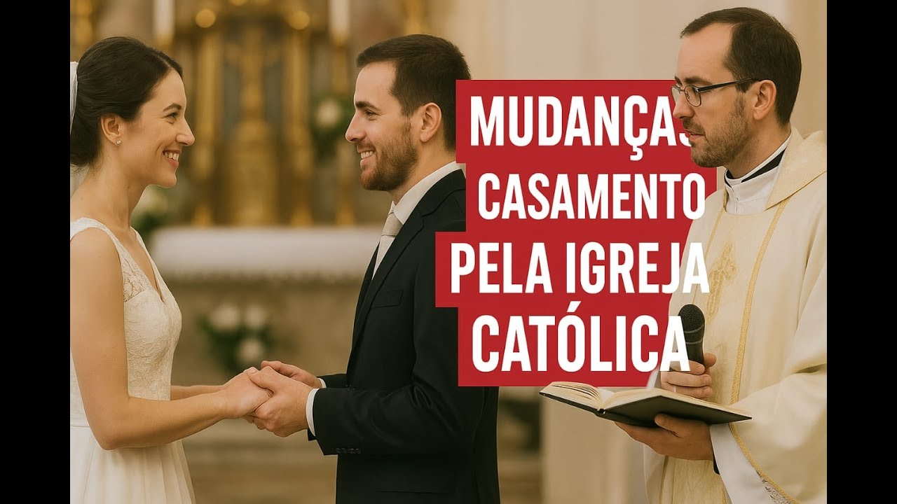 Mudanças na cerimonia de casamento na Igreja Católica.
