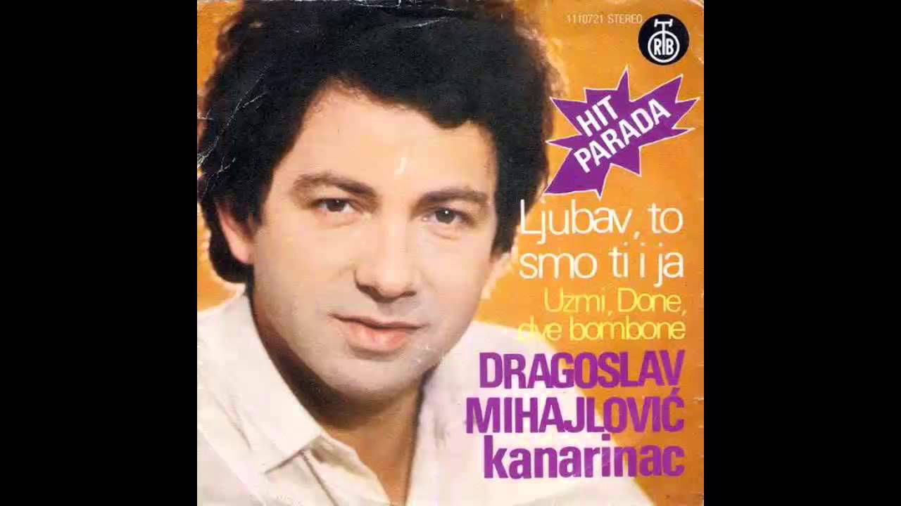 Dragoslav Mihajlovic Kanarinac - Uzmi Done dve bombone - (Audio 1981) HD