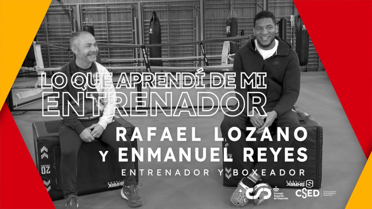 LO QUE APRENDÍ / Rafael Lozano y Enmanuel Reyes / Entrenador y boxeador olímpico