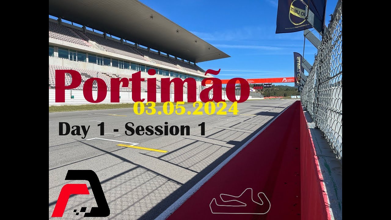 Portimão Track Day – 03/05/2024 – Day 1 Session 1 (Low/Mid)