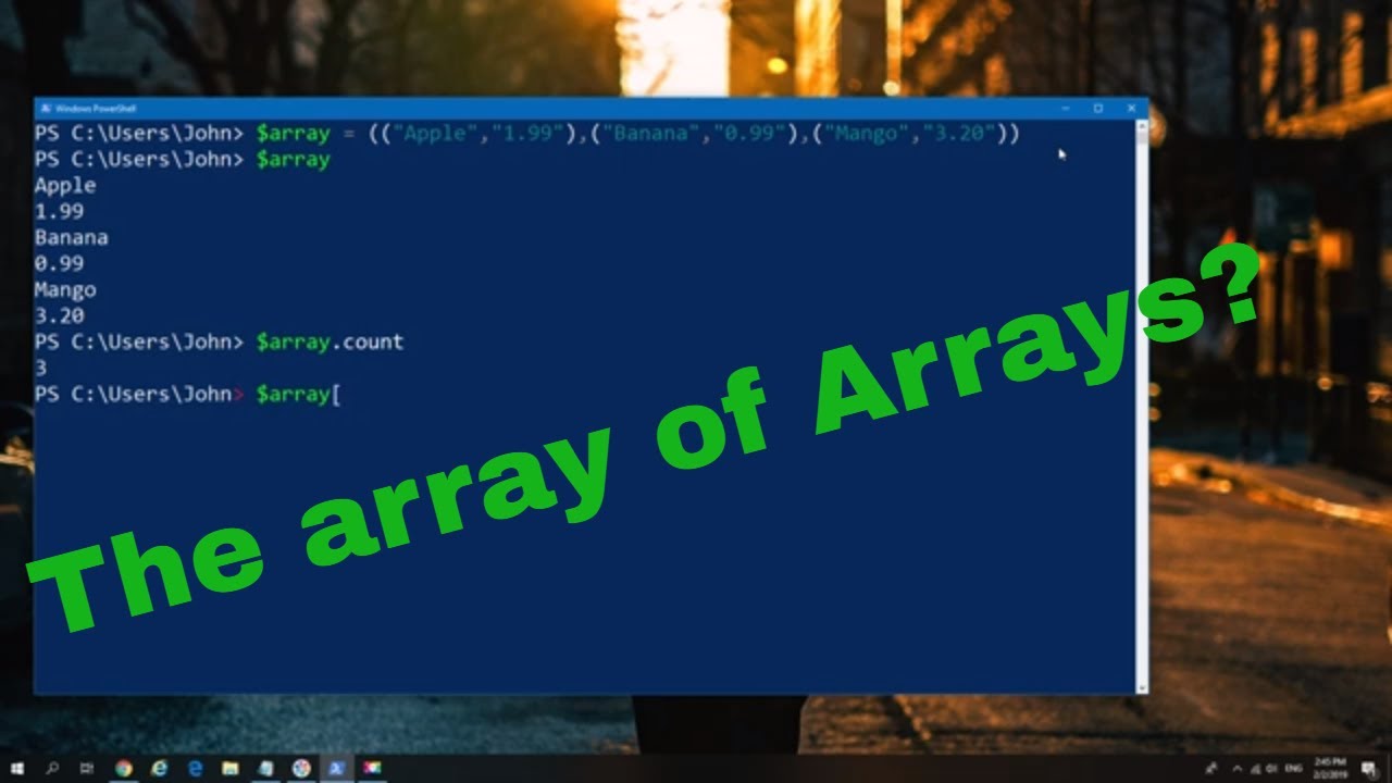 How to use Multidimensional Arrays in PowerShell
