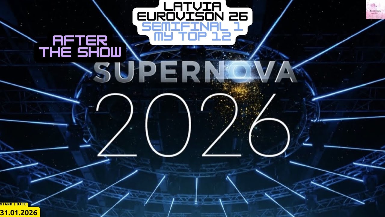 Latvia - Eurovison 2026 - Semifinal 1 - My Top 12  - After the Show - 31.01.26