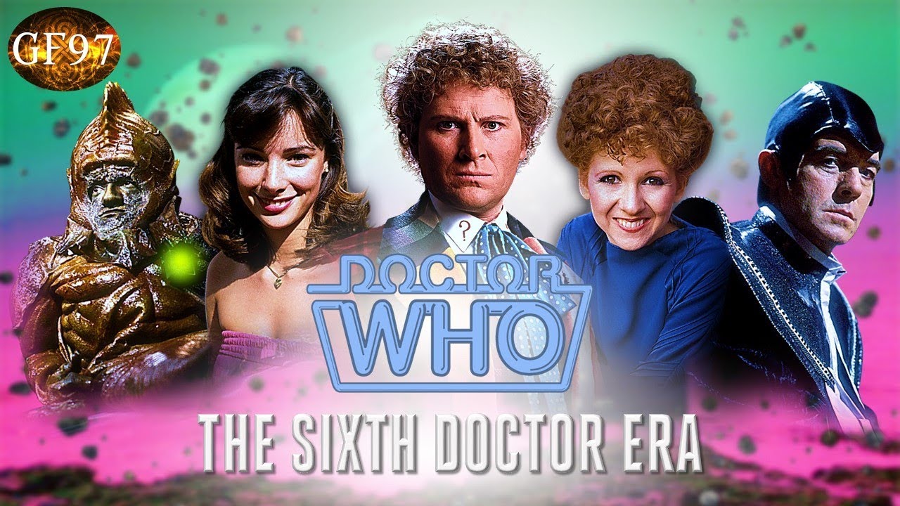 Doctor Who: The Sixth Doctor Era Ultimate Trailer - Starring Colin Baker