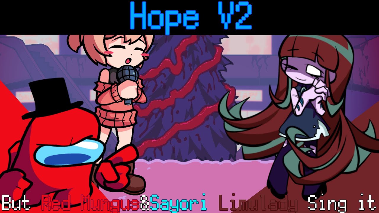 【FNF】Hope V2 But Red Mungus&Sayori Limulady Sing it!