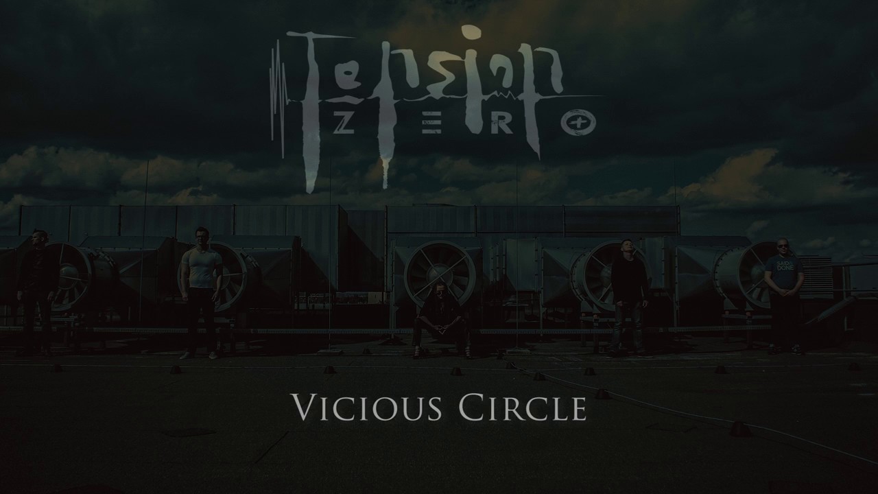 Tension Zero - VICIOUS CIRCLE - 2017 Release (Lyric Video)
