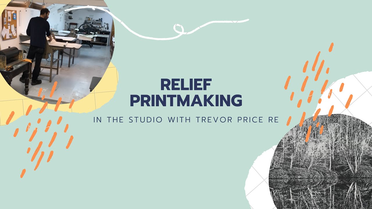 Relief Printmaking in the Studio with Trevor Price RE