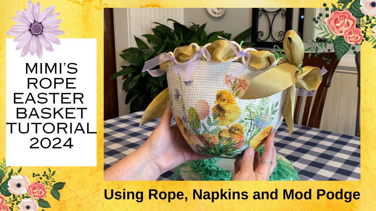 Mimi’s Rope Easter Basket Tutorial 2024