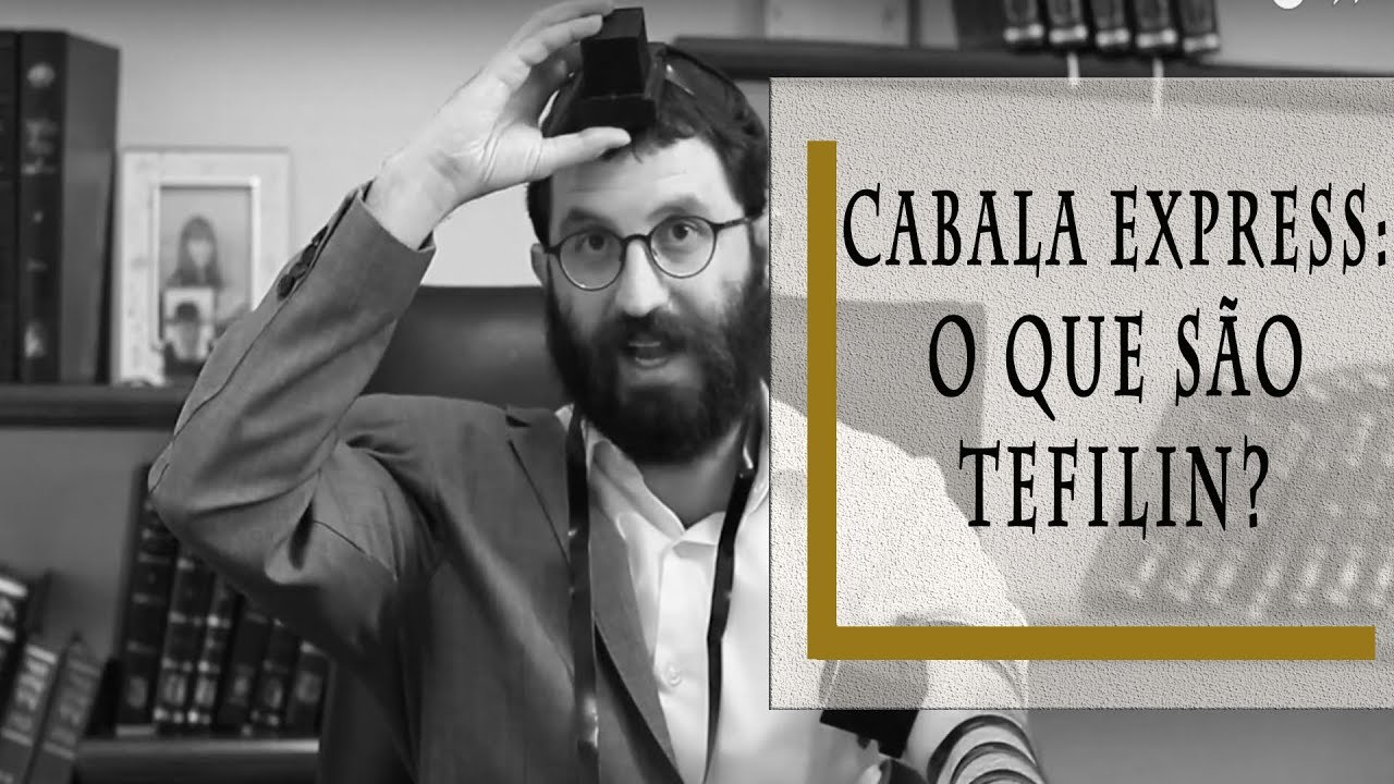 Cabala Express - O que são Tefilin?