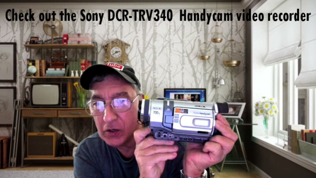 Check out the Sony dcr-trv340 video recorder