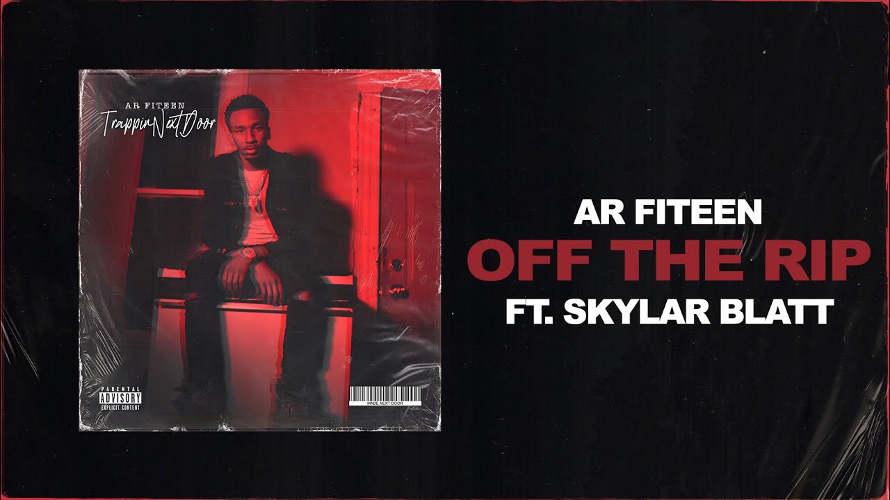 AR FITEEN - Off The Rip (feat. Skylar Blatt) (Audio)
