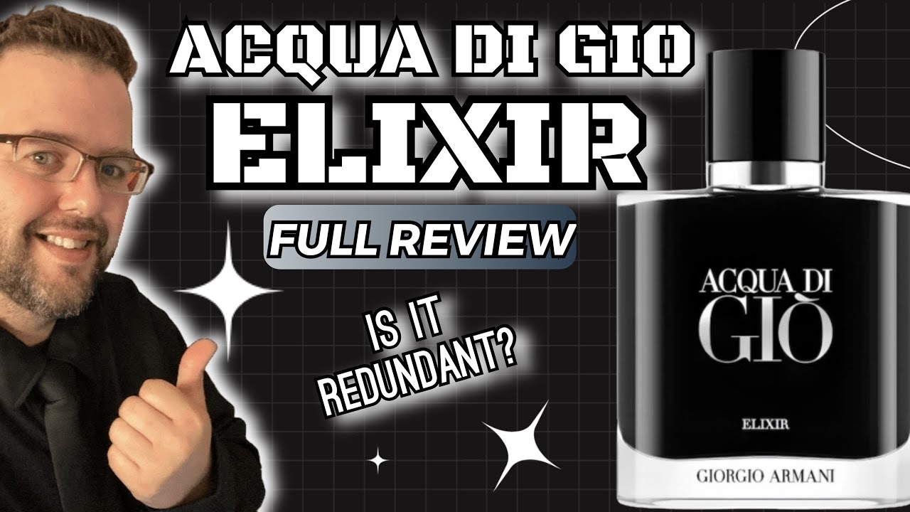 New! Giorgio Armani Acqua Di Gio Elixir FULL REVIEW | Great for Armani Lovers but full of Redunancy