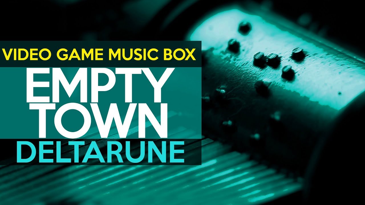 Deltarune: Empty Town || Video Game Music Box