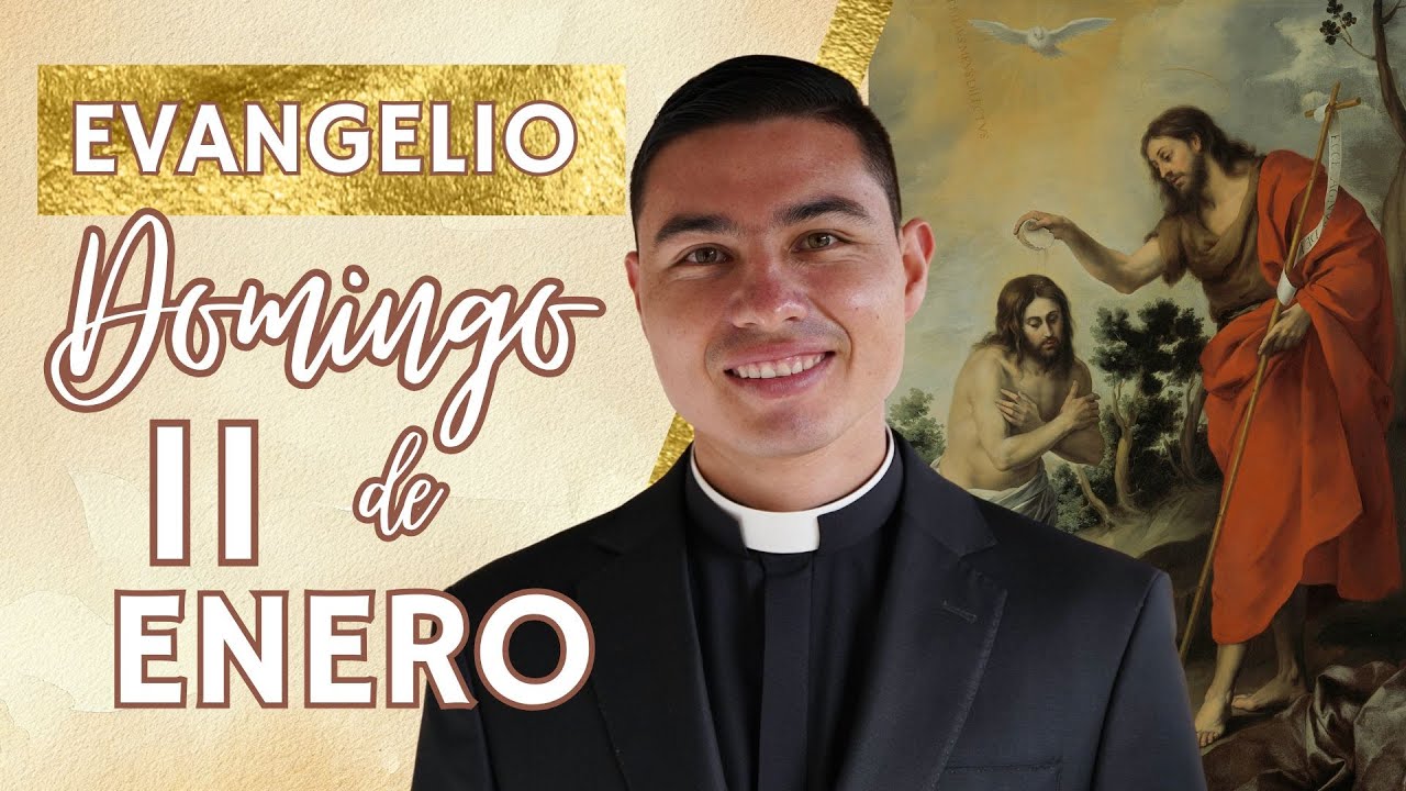 Evangelio de hoy Domingo 11 de Enero de 2026 | Lecturas y Reflexi&oacute;n